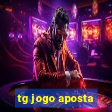 tg jogo aposta